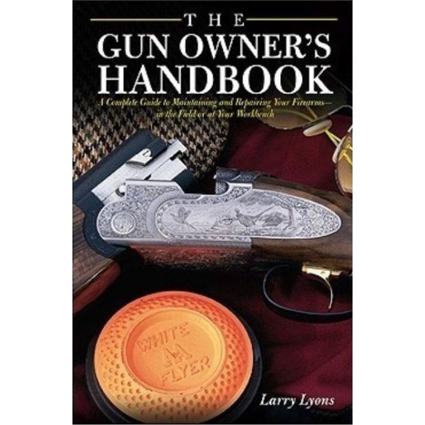 The Gun Owner's Handbook
