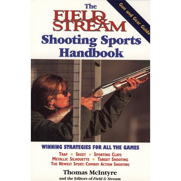 The Field &amp; Stream Shooting Sports Handboo