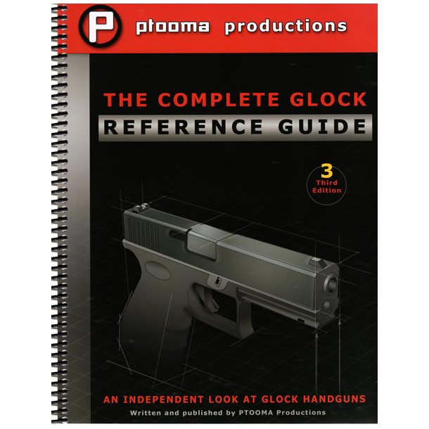 The Complete Glock Reference Guide