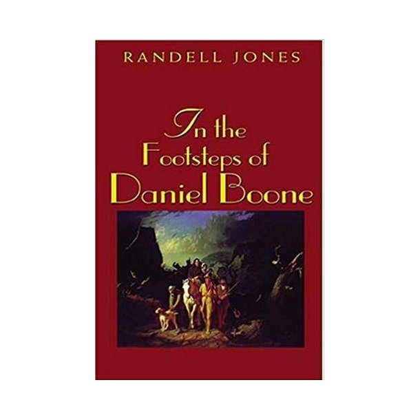 In The Footsteps of Daniel Boone