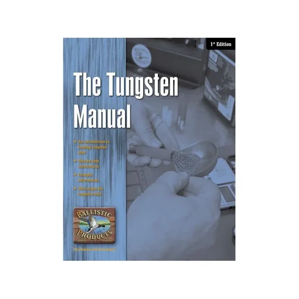 THE TUNGSTEN MANUEL 1st EDITION 7 / Manualen til genladning af Tungstens ladninger